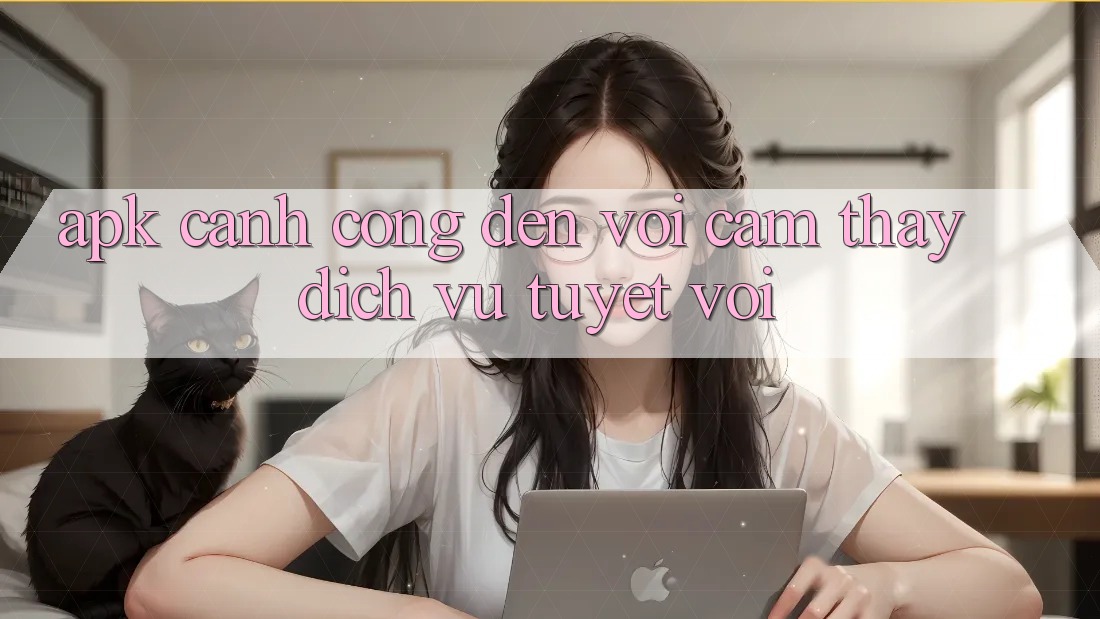 APK – Cánh Cổng Đến Với Cảm thấy Dịch Vụ Tuyệt vời APK – Cánh Cổng Đến Với Cảm thấy Dịch Vụ Tuyệt vời
