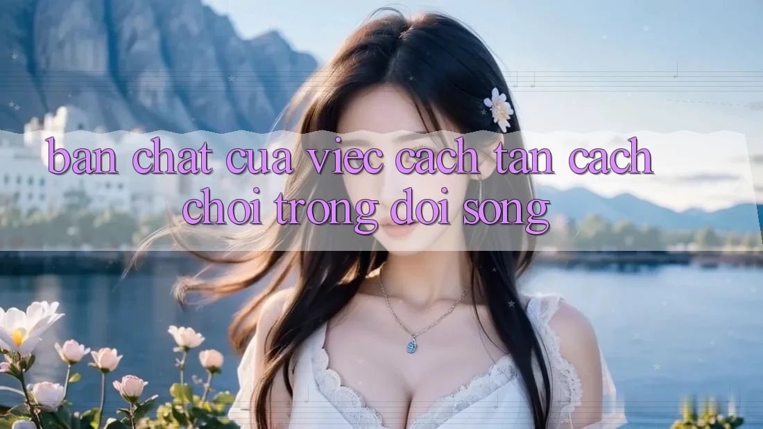 Bản Chất Của Việc Cách tân Cách Chơi Trong Đời Sống Bản Chất Của Việc Cách tân Cách Chơi Trong Đời Sống