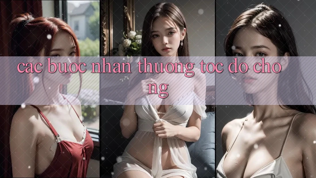 Các bước nhận thưởng tốc độ chóng Các bước nhận thưởng tốc độ chóng