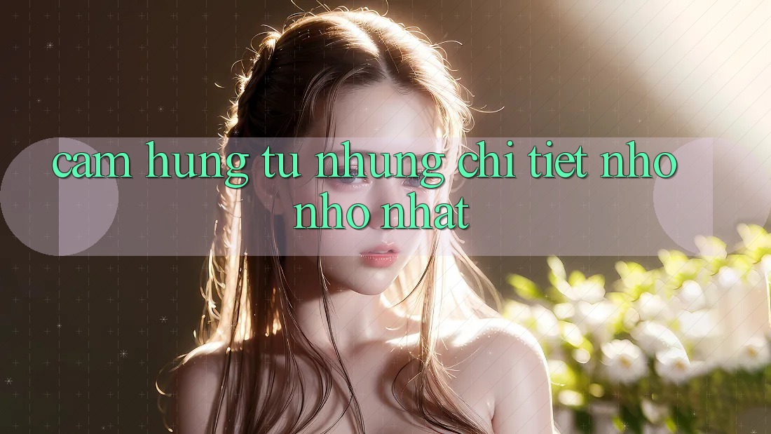 Cảm hứng từ những chi tiết nhỏ nhỏ nhất