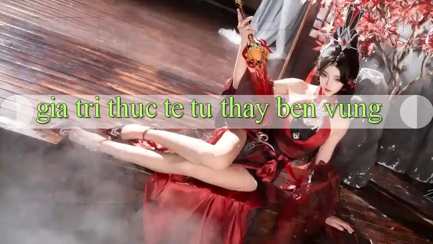 Giá trị thực tế từ thấy bền vững Giá trị thực tế từ thấy bền vững