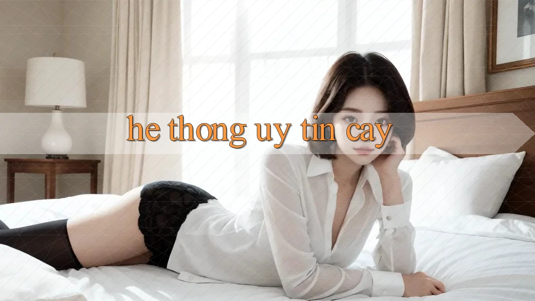 Hệ thống Uy tín Cậy Hệ thống Uy tín Cậy