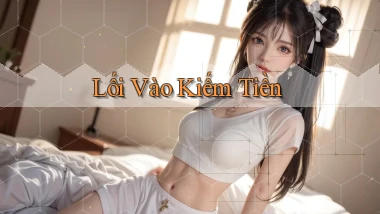 Lối vào Kiếm tiền