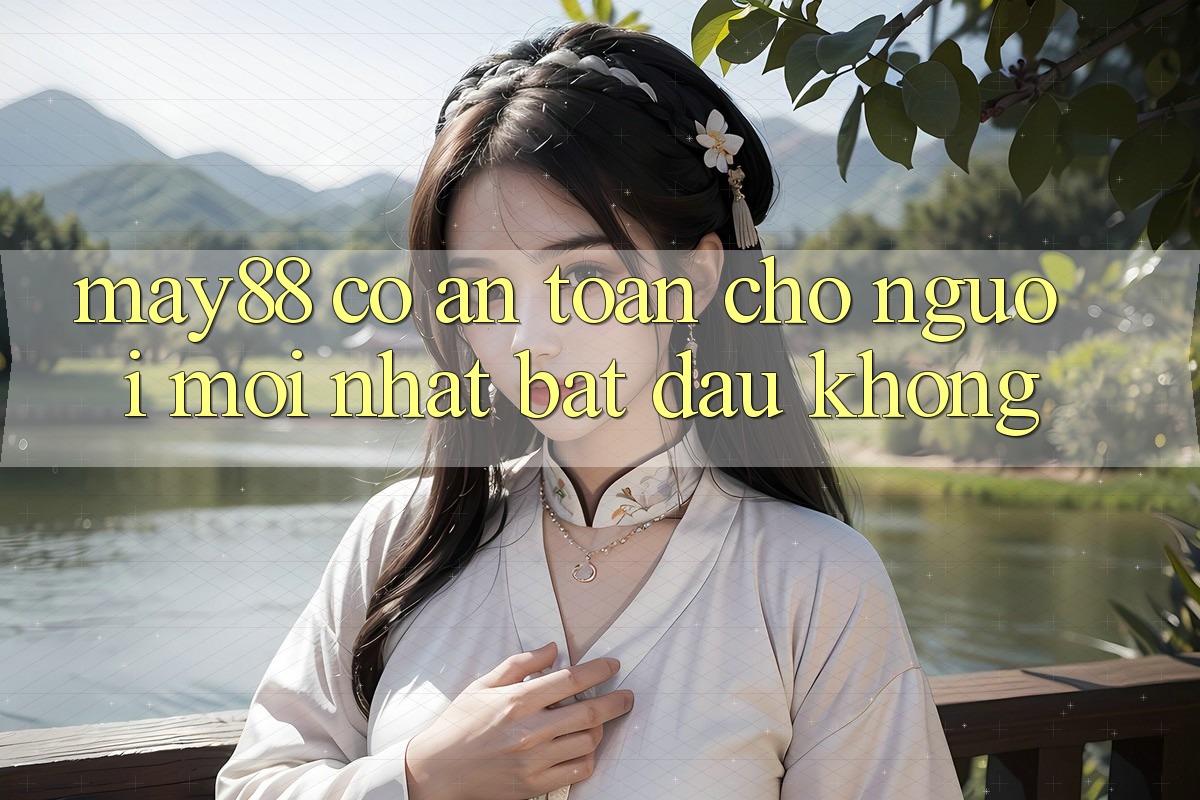 May88 có an toàn cho người mới nhất bắt đầu không?
