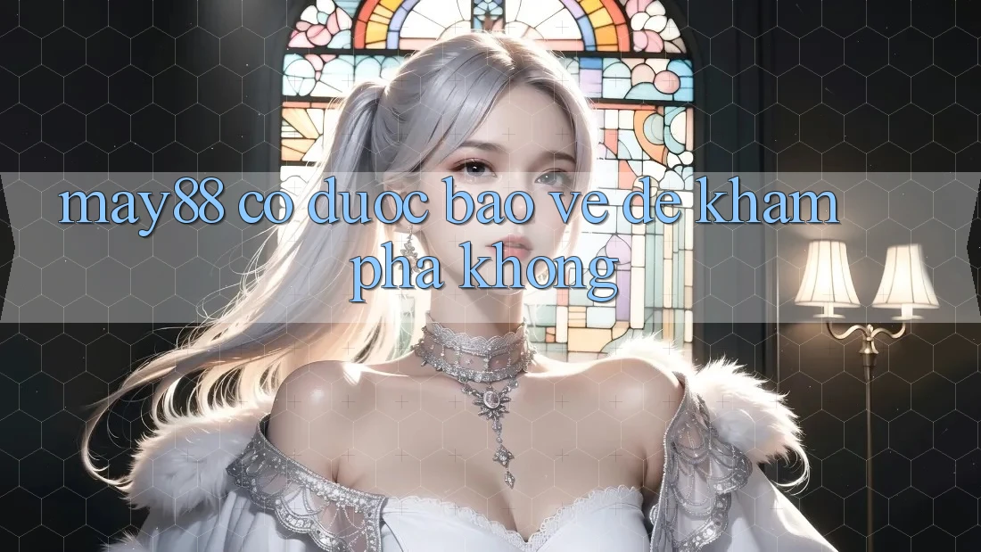 May88 có được bảo vệ để khám phá không?
