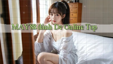 may88  đánh de online top