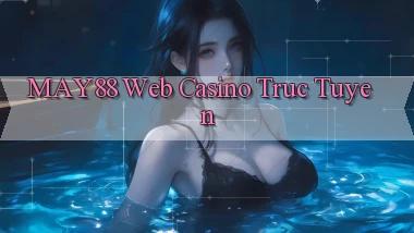 may88  web casino truc tuyen