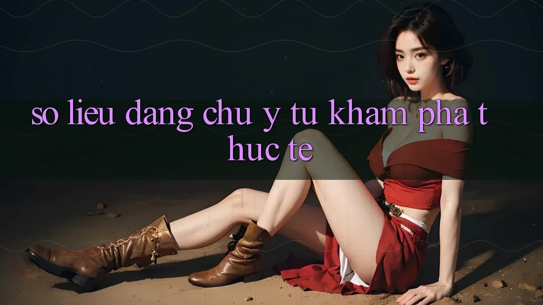 Số liệu đáng chú ý từ khám phá thực tế Số liệu đáng chú ý từ khám phá thực tế