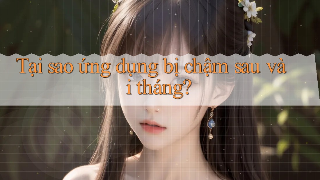 Tại sao ứng dụng bị chậm sau vài tháng? Tại sao ứng dụng bị chậm sau vài tháng?