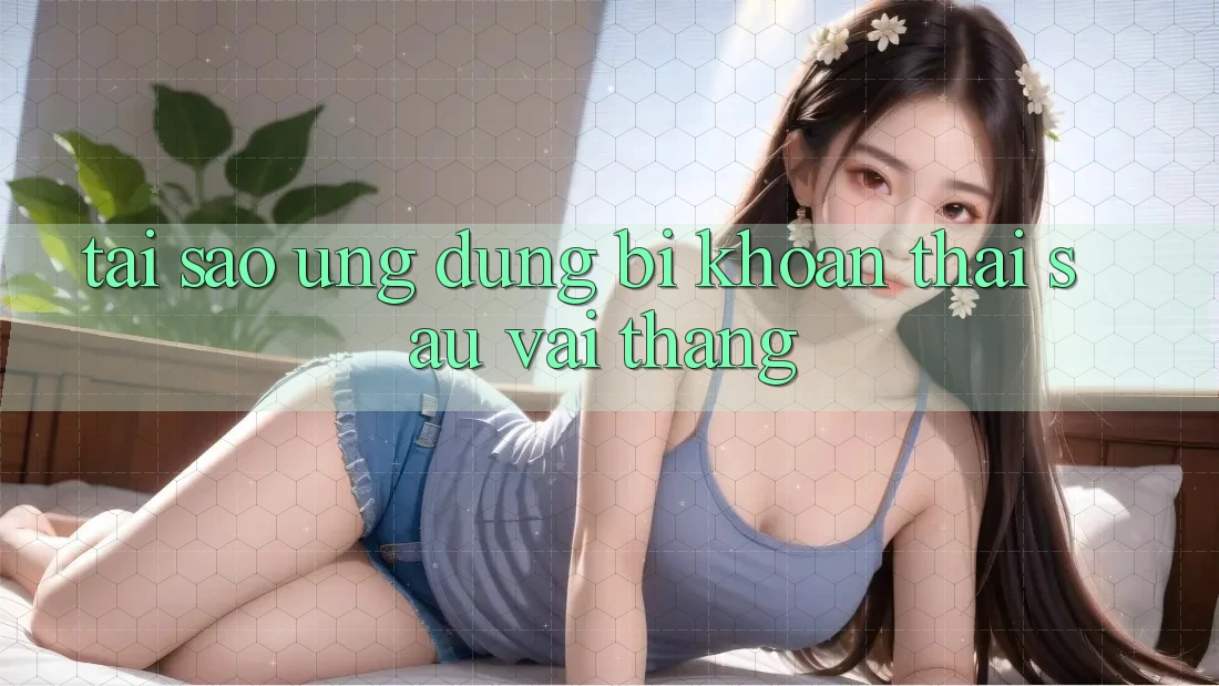 Tại sao ứng dụng bị khoan thai sau vài tháng? Tại sao ứng dụng bị khoan thai sau vài tháng?