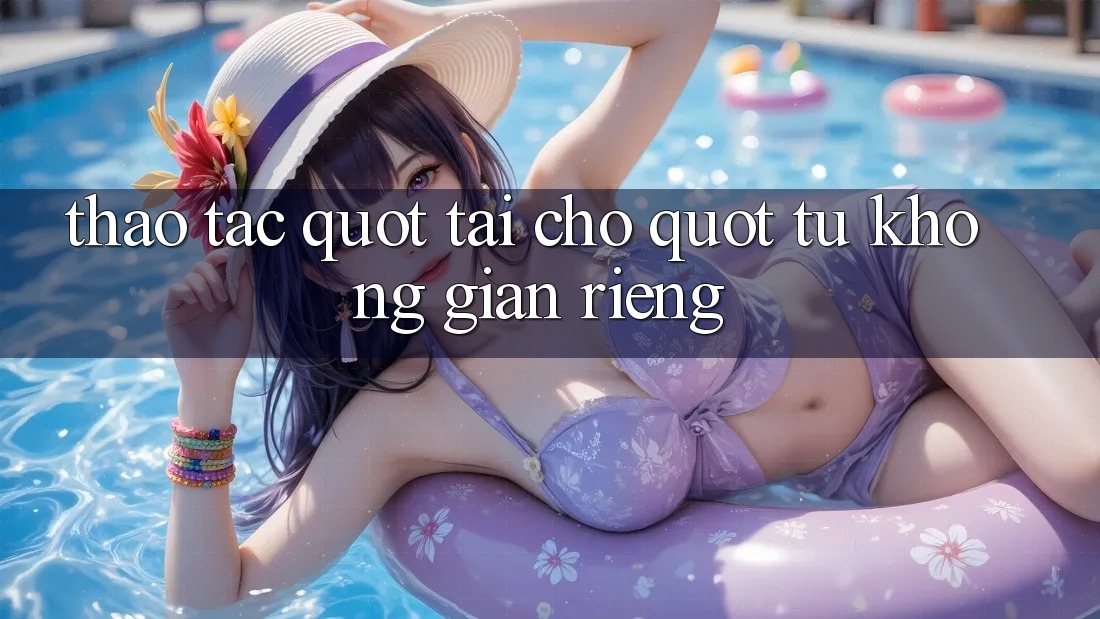 Thao tác " Tại Chỗ" Từ Không Gian Riêng Thao tác " Tại Chỗ" Từ Không Gian Riêng