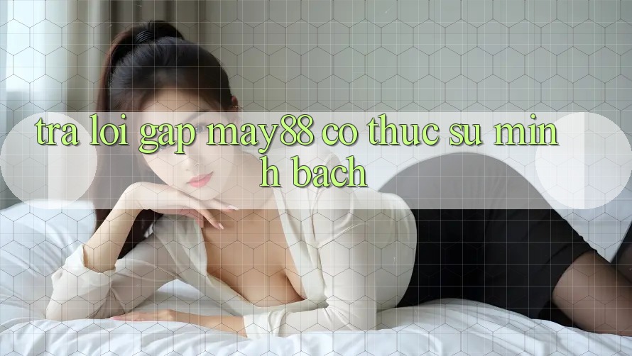 Trả lời gấp: may88 có thực sự minh bạch? Trả lời gấp: may88 có thực sự minh bạch?