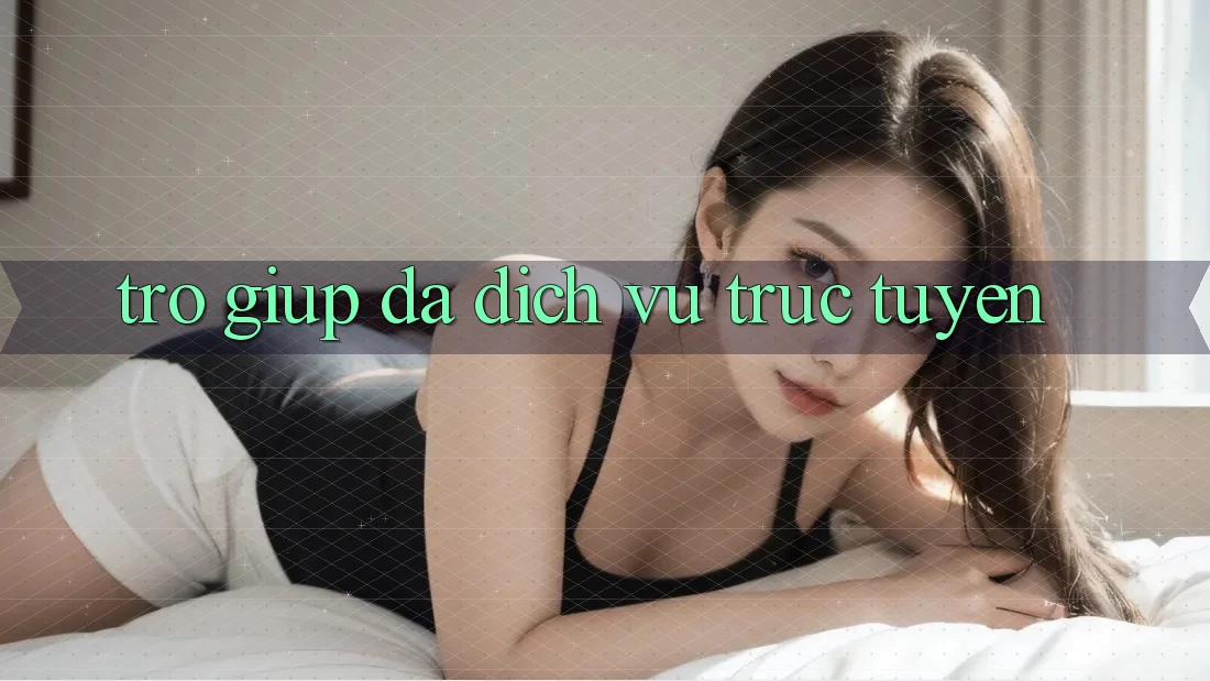 Trợ giúp đa dịch vụ trực tuyến Trợ giúp đa dịch vụ trực tuyến