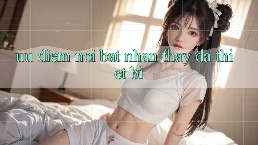 Ưu điểm nổi bật: nhận thấy đa thiết bị Ưu điểm nổi bật: nhận thấy đa thiết bị
