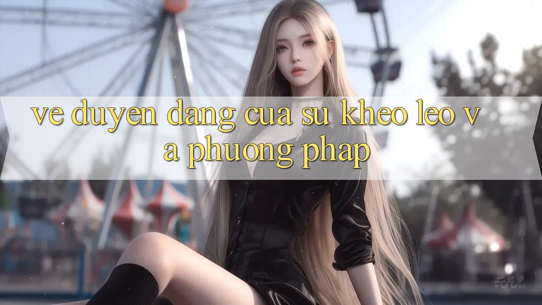 Vẻ Duyên dáng Của Sự Khéo Léo Và Phương pháp Vẻ Duyên dáng Của Sự Khéo Léo Và Phương pháp
