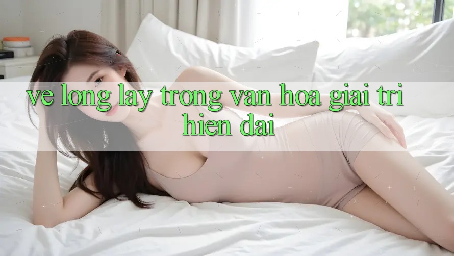 Vẻ Lộng lẫy Trong Văn Hóa Giải Trí Hiện Đại Vẻ Lộng lẫy Trong Văn Hóa Giải Trí Hiện Đại